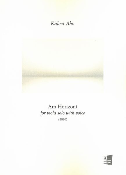 Am Horizont : For Viola Solo With Voice (2020).