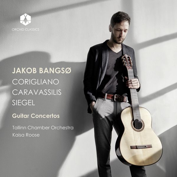Guitar Concertos by Caravassilis, Corigliano and Siegel / Jakob Bangsø, Guitar.