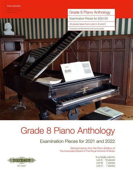 Grade 8 Piano Anthology Examination Pieces For 2021 and 2022.