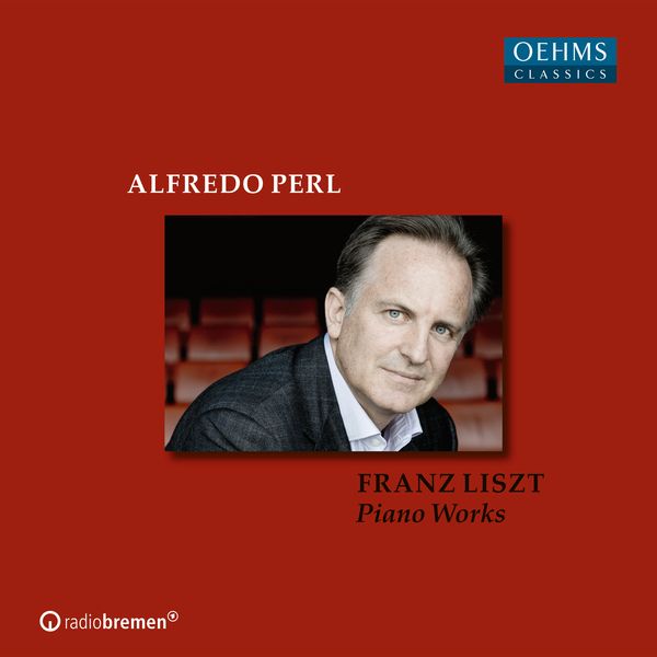 Piano Works / Alfredo Perl, Piano.