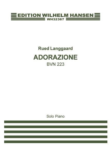 Adorazione, BVN 223 : For Solo Piano (1934).