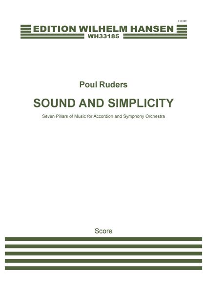 Sound and Simplicity : Seven Pillars of Musicfor Accordion and Symphony Orchestra (2018).