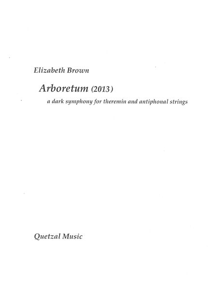 Arboretum : A Dark Symphony For Theremin and Antiphonal Strings (2013).