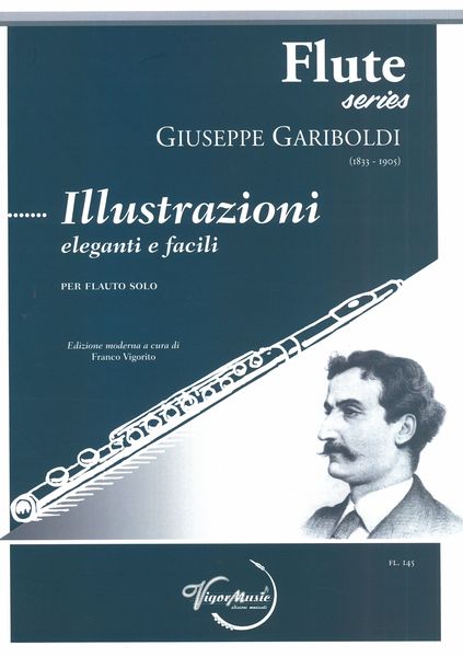 Illustrazioni, Eleganti E Facili : Per Flauto Solo / edited by Franco Vigorito.