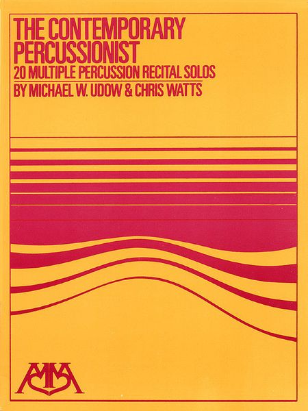 Contemporary Percussionist : 20 Multiple Percussion Recital Solos.