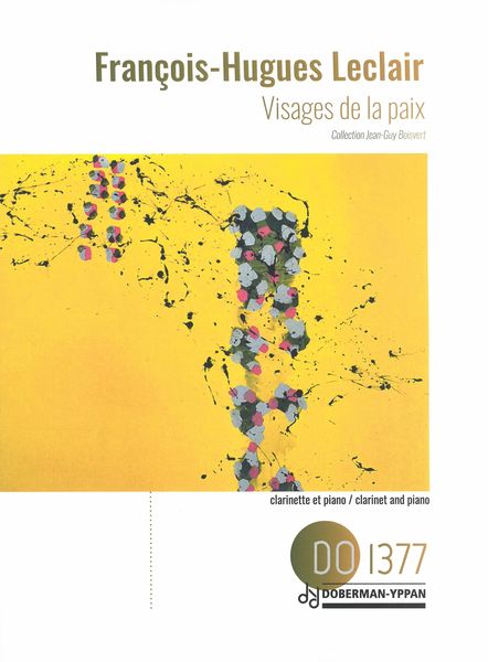 Visages De La Paix, Op. 52 : For Clarinet and Piano.