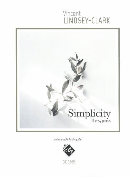 Simplicity : 18 Easy Pieces For Solo Guitar.