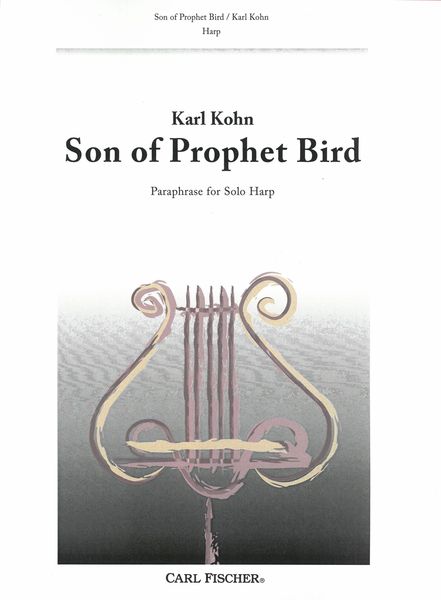 Son of Prophet Bird : Paraphrase For Solo Harp.