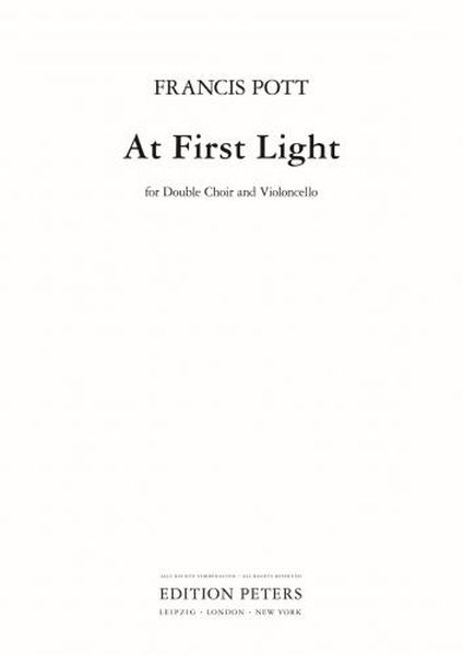 At First Light : For Double Choir and Violoncello.