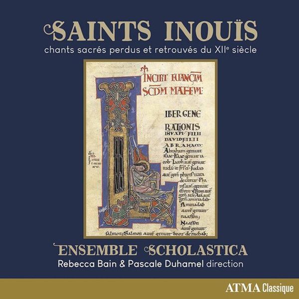 Saints Inouis : Chants Sacrés Predues et Retrouvés De XIIe Siècle.