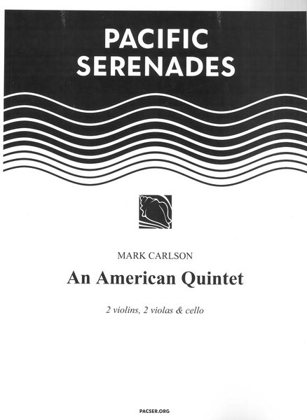American Quintet : For 2 Violins, 2 Violas and Violoncello (1997).