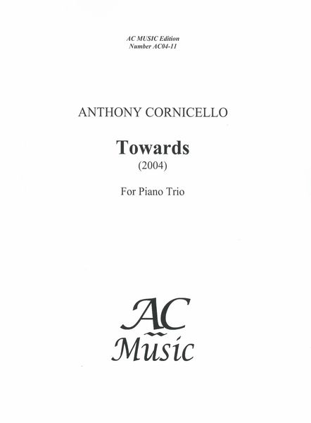 Towards : For Piano Trio (2004).