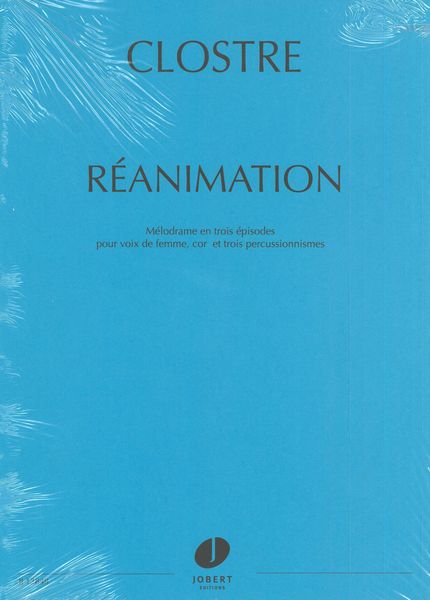 Réanimation : For Female Voice, Horn and Percussion.