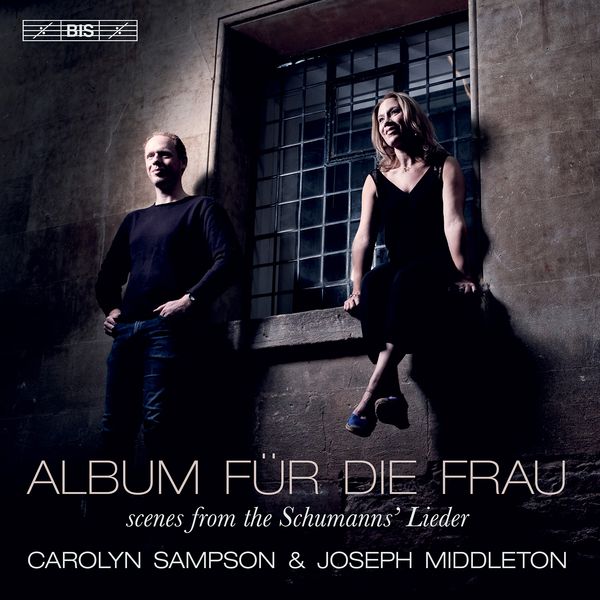Album Für Die Frau / Carolyn Sampson, Soprano.