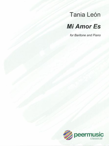 Mi Amor Es : For Baritone and Piano (2015).