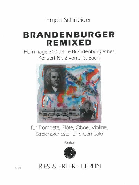Brandenburger Remixed : Für Trompete, Flöte, Oboe, Violine, Streichorchester und Cembalo.