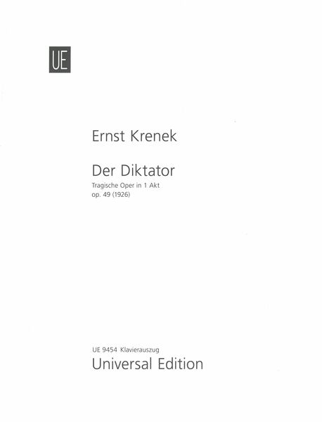 Diktator, Op. 49 : Tragische Oper In 1 Akt (1926).