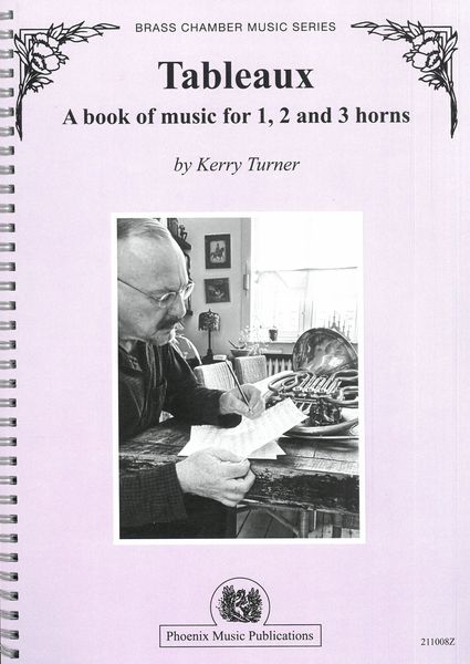 Tableaux : A Book of Music For 1, 2 and 3 Horns.