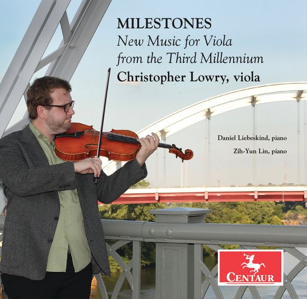 Milestones / Christopher Lowry, Viola.