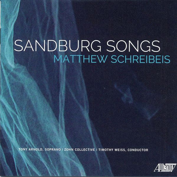 Sandburg Songs / Tony Arnold, Soprano.