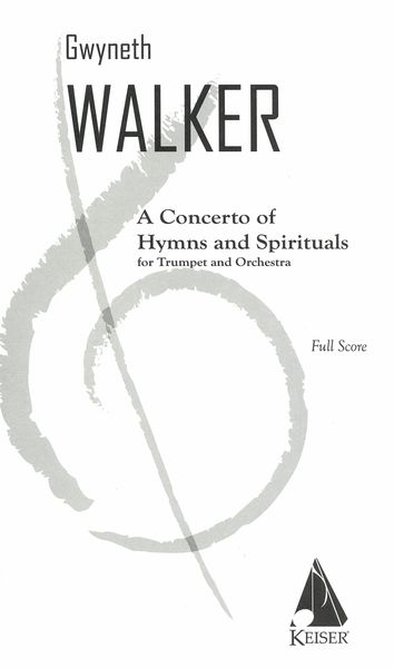 A Concerto of Hymns and Spirituals : For Trumpet and Orchestra.