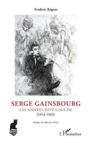 Serge Gainsbourg : Les Années Rive Gauche (1954-1965).