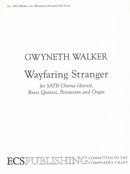 Wayfaring Stranger : For SATB Chorus (Divisi), Brass Quintet, Percussion and Organ.