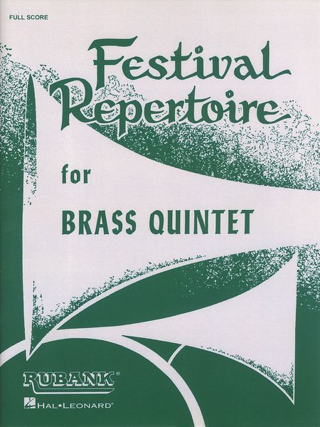 Festival Repertoire For Brass Quintet.