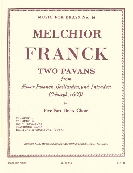 Two Pavans From Newer Pavanen, Galliarden, und Intraden (Coburgh, 1603) : For Brass Quintet.