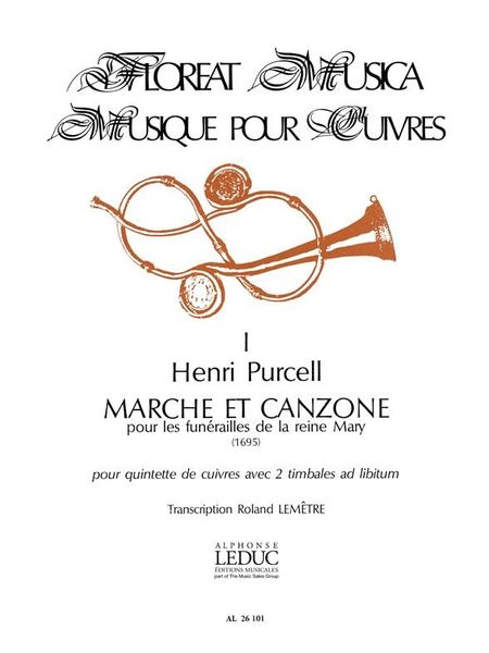 March and Canzone (Floreat Musicae No.1) : For Brass Quintet (2 Timpani Ad Lib).