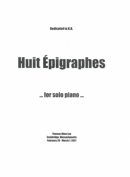 Huit Épigraphes : For Solo Piano (2021).