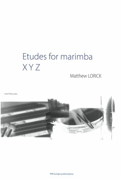 Etudes For Marimba : XYZ / edited by Brennan Davis.