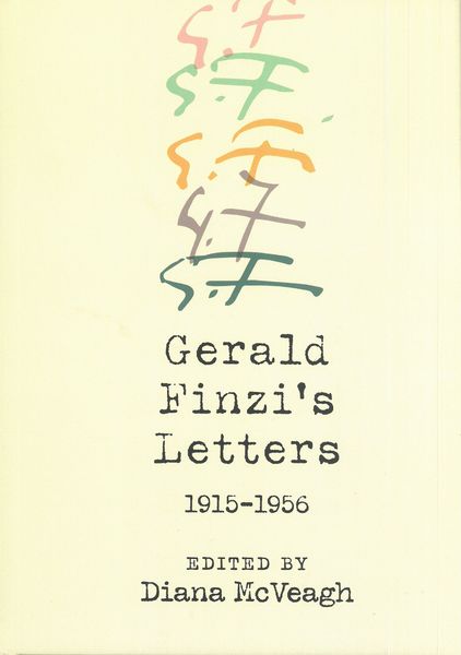 Gerald Finzi's Letters, 1915-1956 / edited by Diana McVeagh.