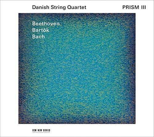Prism III : Beethoven/Bartok/Bach.