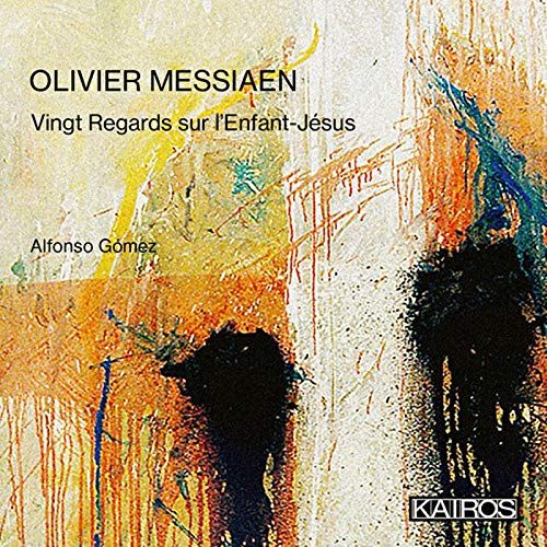 Vingt Regards Sur l'Enfant Jesus / Alfonso Gomez, Piano.