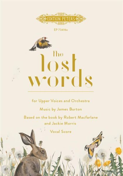 The Lost Words : For Upper Voices and Orchestra Or Piano (2019).