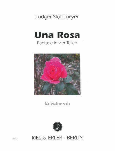 Rosa - Fantasie In Vier Teilen : Für Violine Solo (2021).