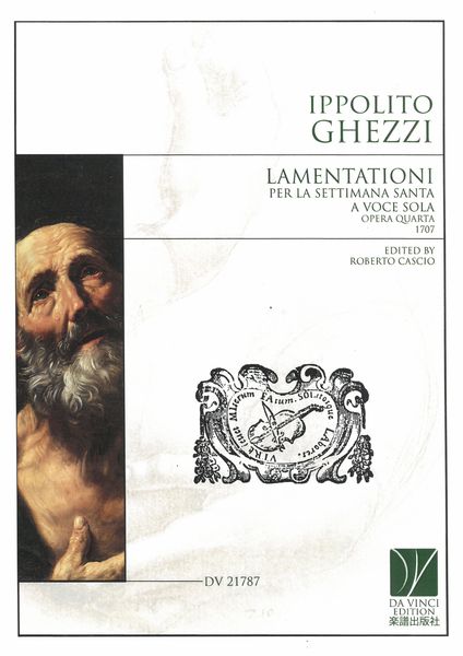 Lamentationi Per La Settimana Santa, Opera Quarta : A Voce Sola (1707) / Ed. Roberto Cascio.