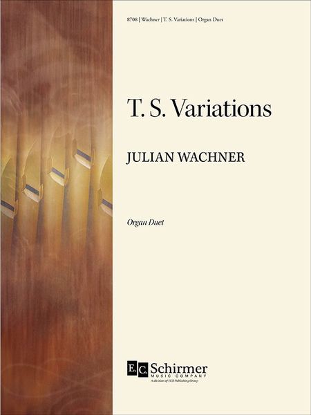 T.S. Variations : For Organ Duet (2017).