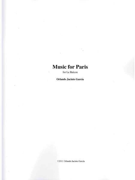 Music For Paris - For le Balcon : For Flute, Clarinet, Piano, Violin, Viola and Cello.