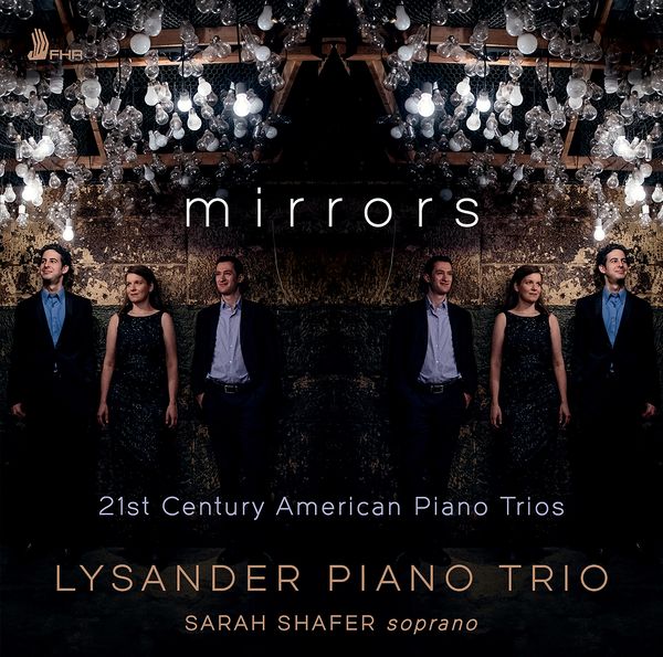 Mirrors : 21st Century American Piano Trios.
