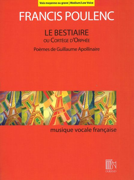 Bestiaire, Ou Cortège d'Orphée : For Medium/Low Voice.