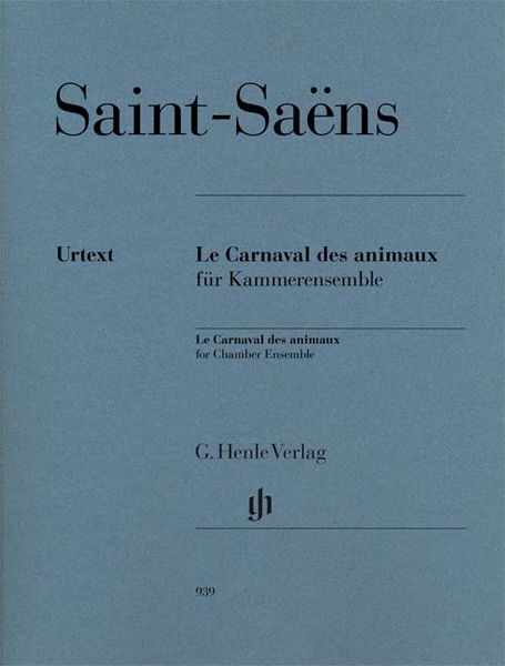 Le Carnaval Des Animaux : Für Kammerensemble / edited by Ernst-Günter Heinemann.