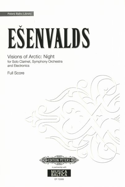 Visions of Arctic - Night : For Solo Clarinet, Symphony Orchestra and Electronics.