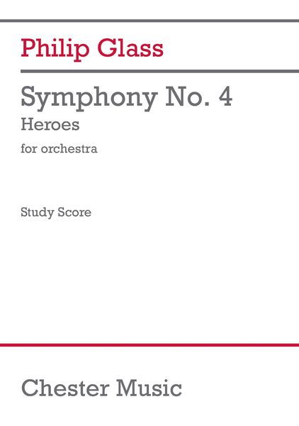 Symphony No. 4 - Heroes : For Orchestra.