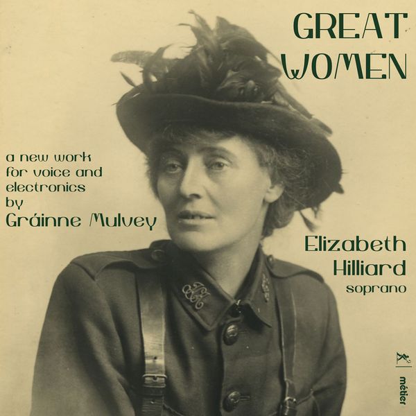 Great Women / Elizabeth Hilliard, Soprano.