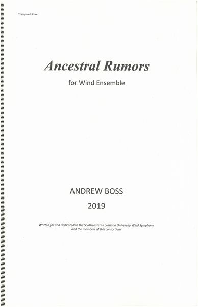 Ancestral Rumors : For Wind Ensemble (2019).