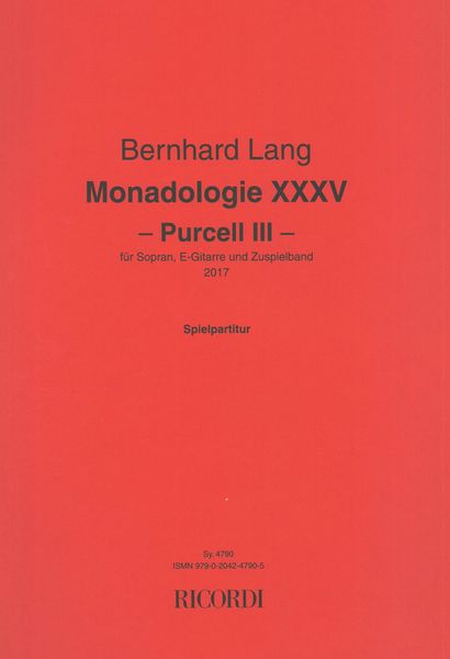 Monadologie XXXV - Purcell III : Für Sopran, E-Gitarre und Zuspielband (2017).