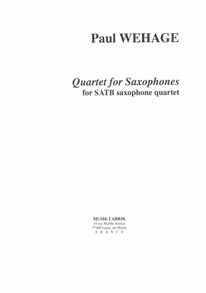 Quartet For Saxophones : For SATB Saxophone Quartet.