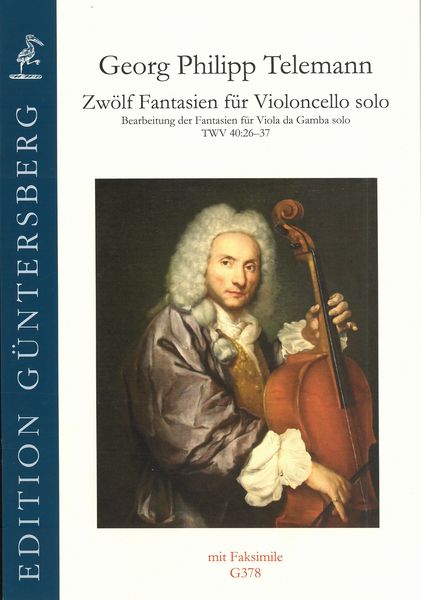 Zwölf Fantasien : Für Violoncello Solo / arranged and edited by Christoph Habicht.